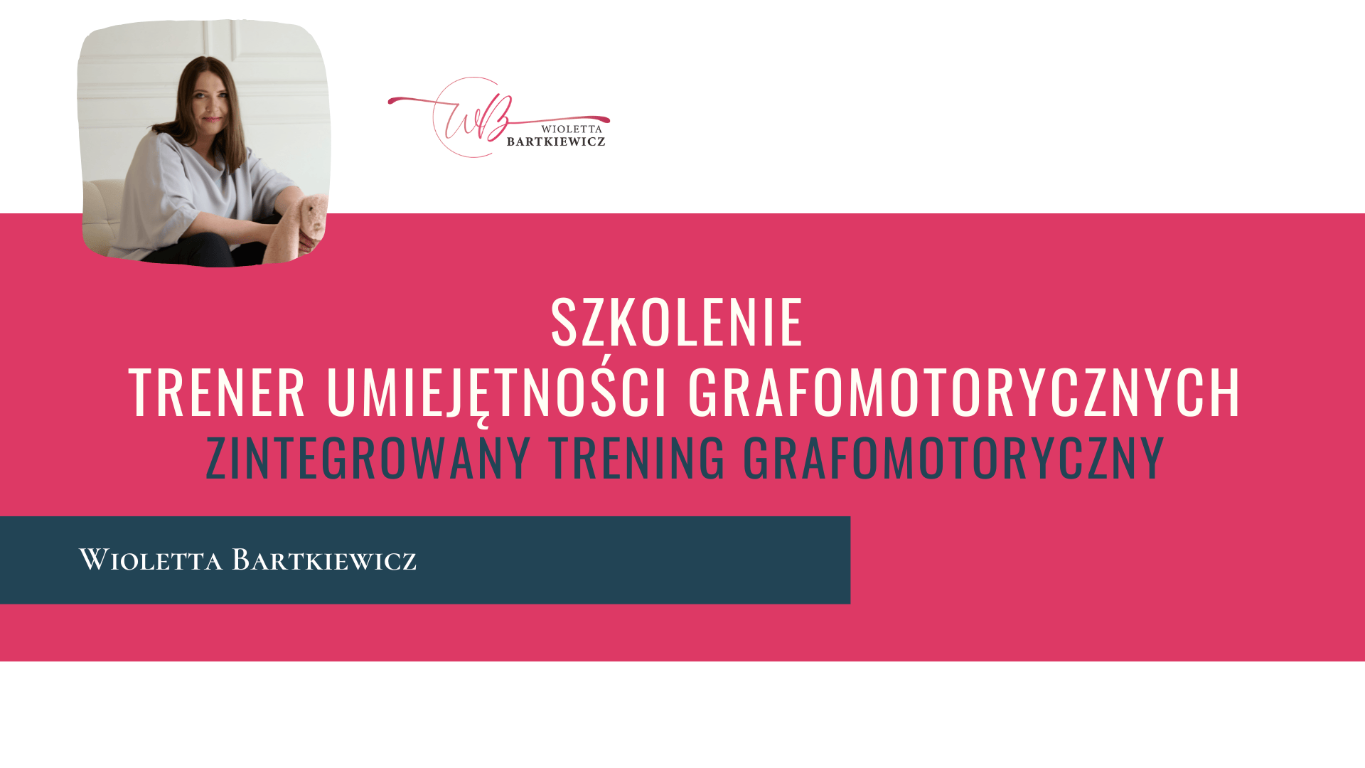 Szkolenie Trener umiejętności grafomotorycznych Warszawa 4.07.2026